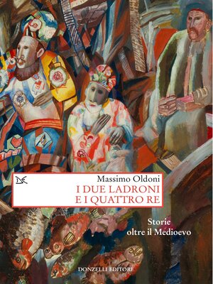 cover image of I due Ladroni e i quattro Re